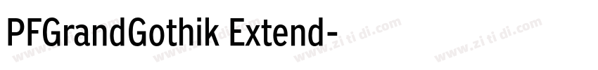 PFGrandGothik Extend字体转换 PFGrandGothik Extend字体转换